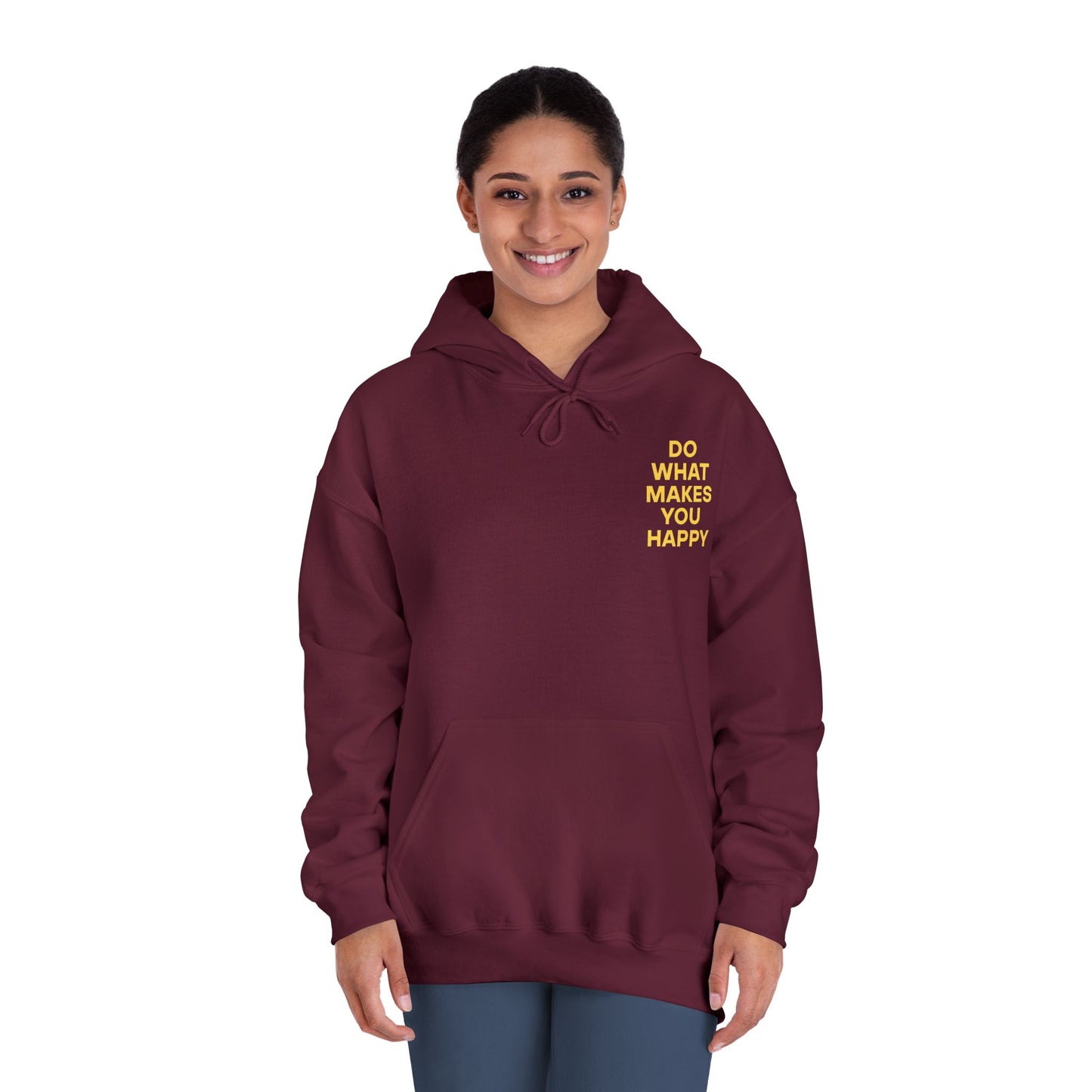 Inspirational Unisex Hoodie - "Do What Makes You Happy"