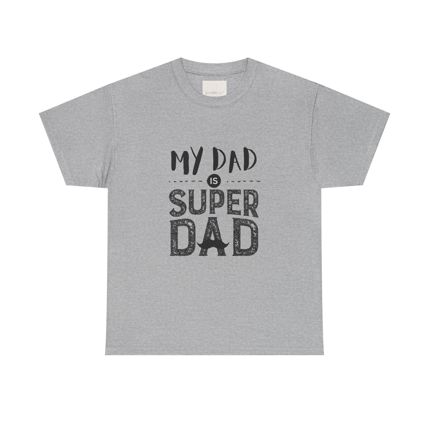 My Dad is Super Dad - Heavy Cotton Tee for Father's Day