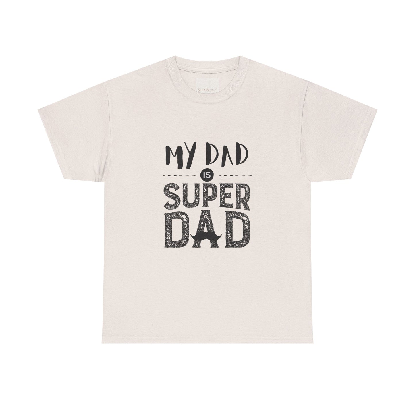 My Dad is Super Dad - Heavy Cotton Tee for Father's Day
