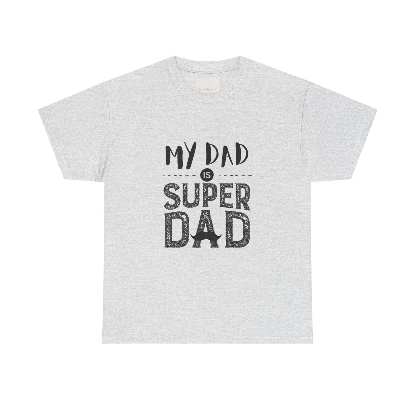 My Dad is Super Dad - Heavy Cotton Tee for Father's Day