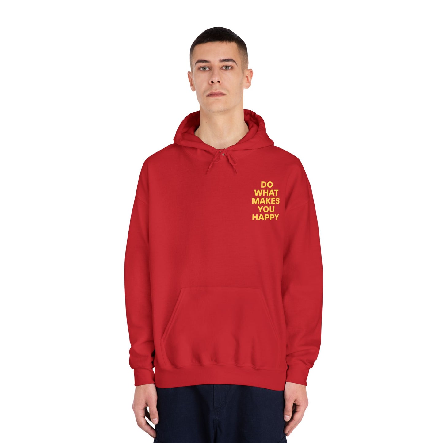 Inspirational Unisex Hoodie - "Do What Makes You Happy"