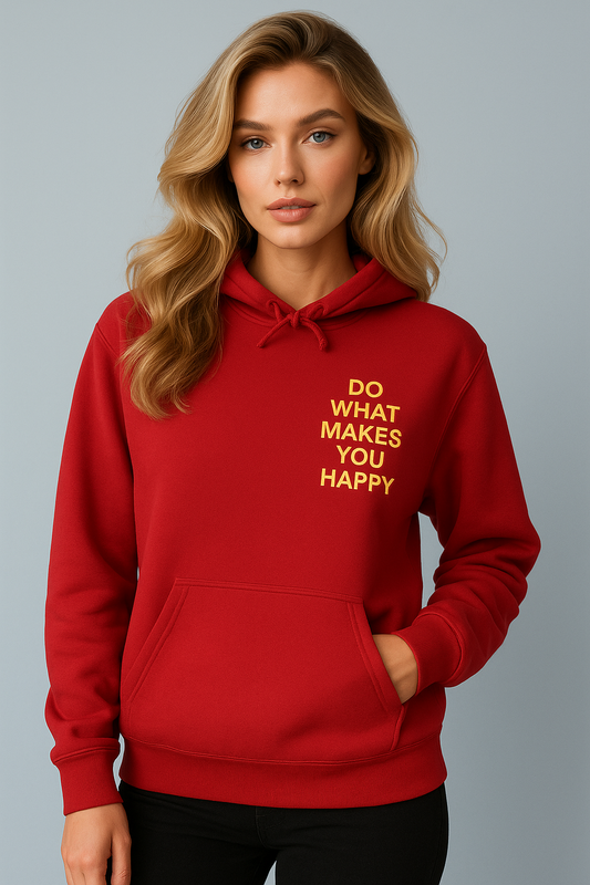 Inspirational Unisex Hoodie - "Do What Makes You Happy"